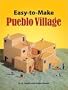 Easy-to-Make Pueblo Village (Dover Children's Activity Books)