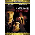 The Case of the Whitechapel Vampire