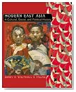  East Asia: A Cultural, Social and Political History: Modern