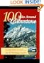 100 Miles Around Yellowstone: The Ultimate Guide to the Vast Area Surrounding America's First National Park