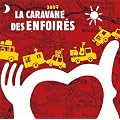 La Caravane Des Enfoir�s 2007