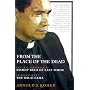 From the Place of the Dead: The Epic Struggles of Bishop Belo of East Timor