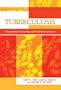Tuberculosis: A Foundation for Nursing and Healthcare Practice