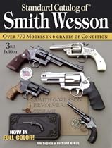 Standard Catalog of Smith & Wesson (Standard Catalog of Smith and Wesson)