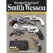 Standard Catalog of Smith & Wesson (Standard Catalog of Smith and Wesson)