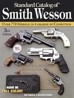 Standard Catalog of Smith & Wesson (Standard Catalog of Smith and Wesson)