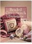 Beaded Cross-Stitch Treasures: Designs From Mill Hill