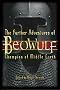 The Further Adventures of Beowulf: Champion of Middle Earth The Further Adventures of Beowulf: Champion of Middle Earth