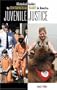 Juvenile Justice (Historical Guides to Controversial Issues in America)
