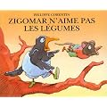 Zigomar n'aime pas les l�gumes