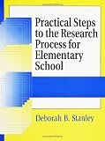Practical Steps to the Research Process for Elementary School: