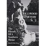Hollywood Cemetery: The History of a Southern Shrine book cover