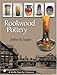 Rookwood Pottery (Schiffer Book for Collectors (Hardcover))