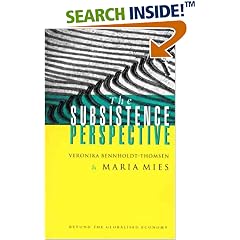 The Subsistence Perspective: Beyond the Globalized Economy