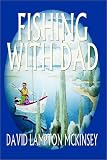 FISHING WITH DAD