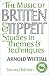 The Music of Britten and Tippett: Studies in Themes and Techniques