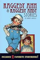 Raggedy Ann & Raggedy Andy Stories
