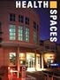 Health Spaces: A Pictorial Review, Volume 1