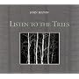 Listen to the Trees