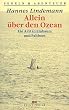 Allein �ber den Ozean. Ein Arzt in Einbaum und Faltboot (Segeln und Abenteuer)