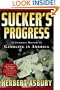 Sucker's Progress: An Informal History of Gambling in America