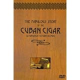 The Fabulous Story of the Cuban Cigar