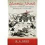 Islamic Jihad: A Legacy of Forced Conversion, Imperialism, and Slavery