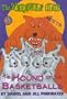 The Werewolf Club Meets the Hound of the Basketballs (Werewolf Club Ready for Chapters)