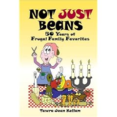 Not Just Beans: 50 Years of Frugal Family Favorites