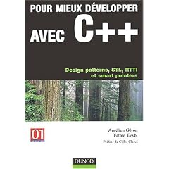 Pour mieux d�velopper avec C++ : Design patterns, STL, RTTI et smart pointers