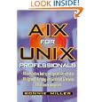 AIX for UNIX Professionals by Bonnie L. Miller