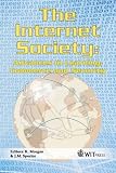  : The Internet Society: Advances in Learning, Commerce and Security (Advances in Information and Communication Technologies, 1)