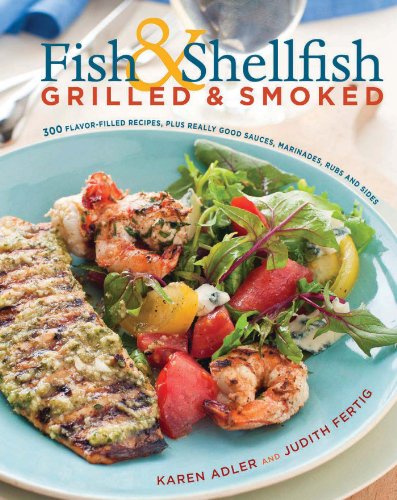 Fish & Shellfish, Grilled & Smoked: 300 Foolproof Recipes for Everything from Amberjack to Whitefish, Plus Really Good Rubs, Marvelous M (Non)