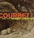 Courbet and the Modern Landscape (Getty Trust Publications: J. Paul Getty Museum)
