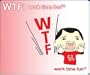 WTF: work time fun [Online Game Code]