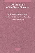 On the Logic of the Social Sciences (Studies in Contemporary German Social Thought)