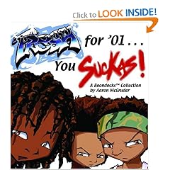 Fresh For '01... You Suckas: A Boondocks Collection