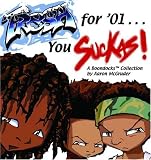 Fresh For '01... You Suckas: A Boondocks Collection Fresh For '01... You Suckas: A Boondocks Collection