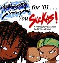 Fresh For '01... You Suckas: A Boondocks Collection