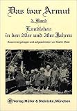 Das war Armut: Das war Armut 2: Landleben in den 20er und 30er Jahren: Bd 2 - Martin Meier