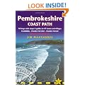 Pembrokeshire Coast Path: Amroth to Cardigan: Planning, Places to Stay, Places to Eat (British Walking Guides)