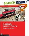 Climbing: Expedition Planning (Mountaineers Outdoor Expert Series)