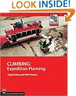 Climbing: Expedition Planning (Mountaineers Outdoor Expert Series)