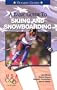Basic Guide to Sking and Snowboarding (Official U.S. Olympic Sports)