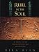 Book Rebel in the Soul: An Ancient Egyptian Dialogue Between a Man and His Destiny