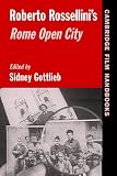 Roberto Rossellinis Rome Open City (Cambridge Film Handbooks)