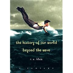 The History of Our World Beyond the Wave: A Fantasy