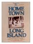 Home Town Long Island