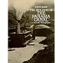 Building of the Panama Canal: In Historic Photographs