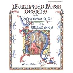 Illuminated Letter Designs in the Historiated Style of the Middle Ages